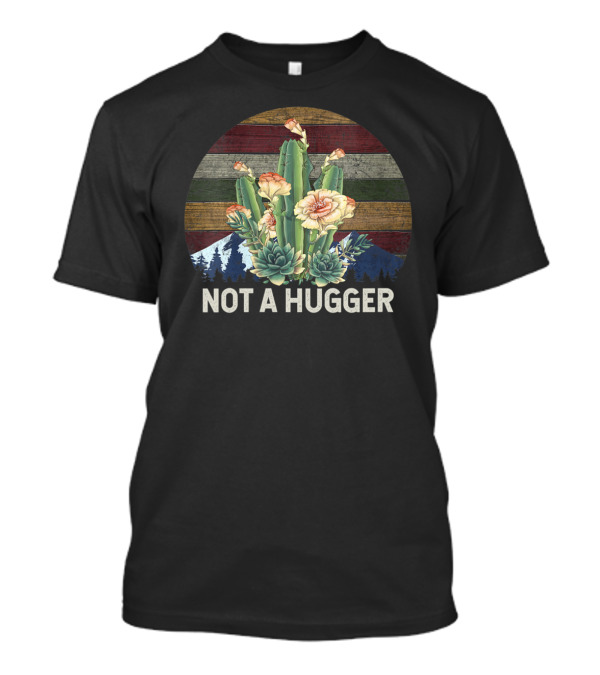 Not A Hugger Watercolor Succulent Cactus With Mountain And Retro Stripes T-Shirt