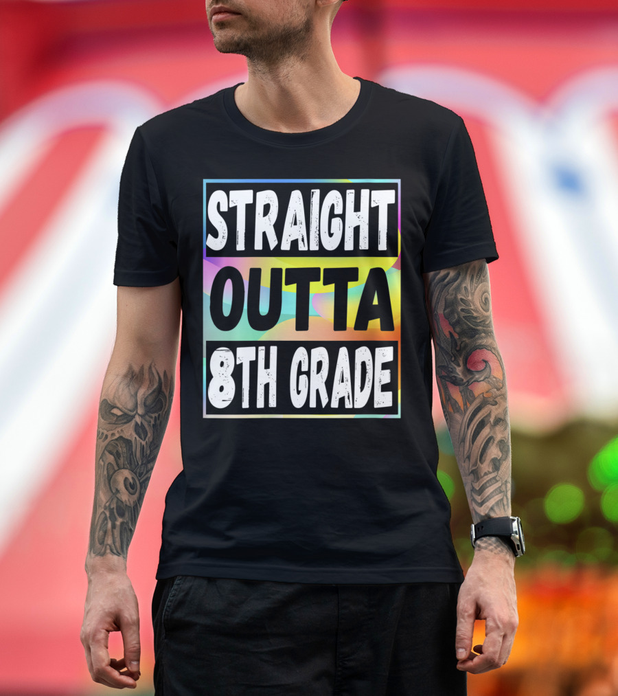 Straight Outta 8th Grade Colorful T-Shirt