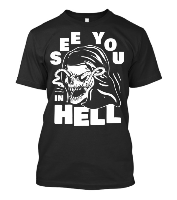 See You In Hell Grim Reaper Skull With Serpents T-Shirt