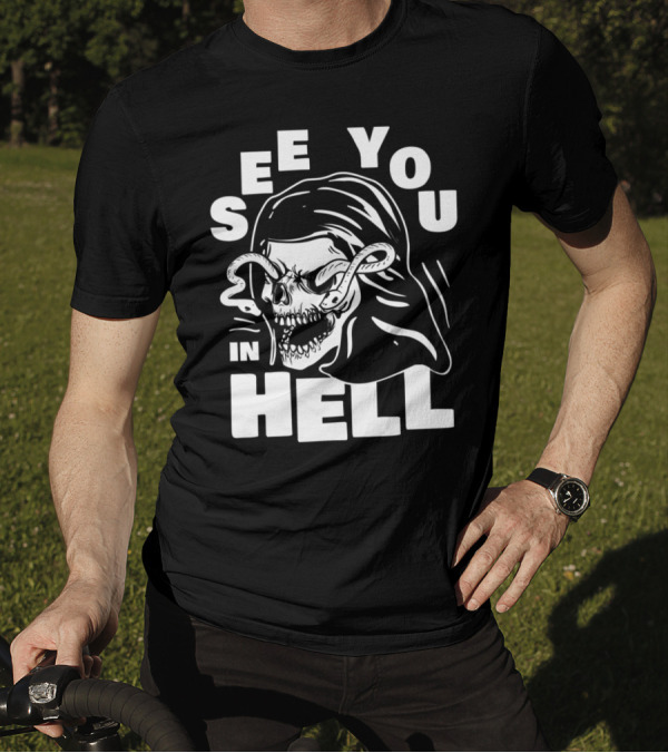 See You In Hell Grim Reaper Skull With Serpents T-Shirt