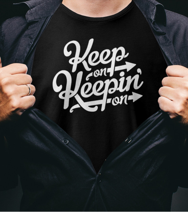 Keep On Keepin' On White Script Arrows T-Shirt