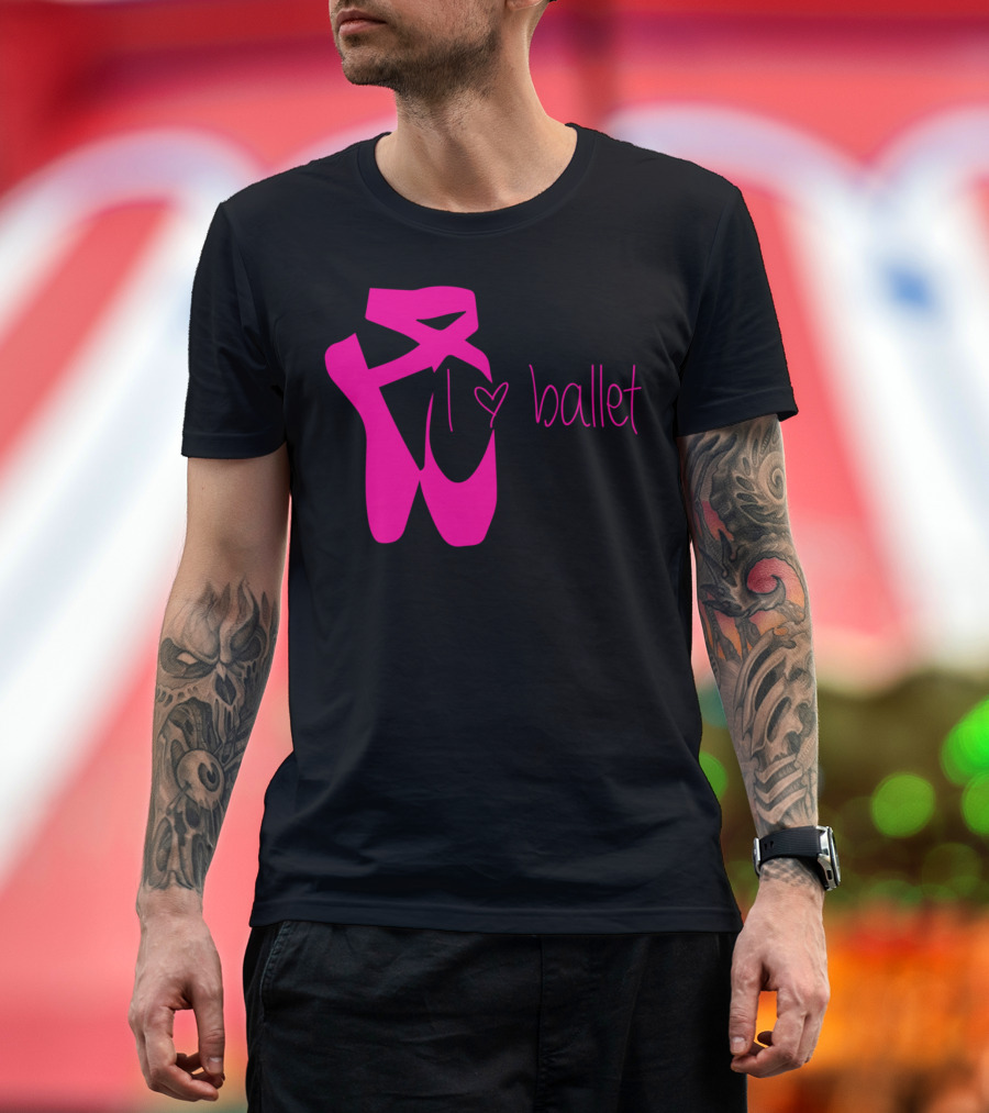 I Love Ballet Pink Pointe Shoes T-Shirt