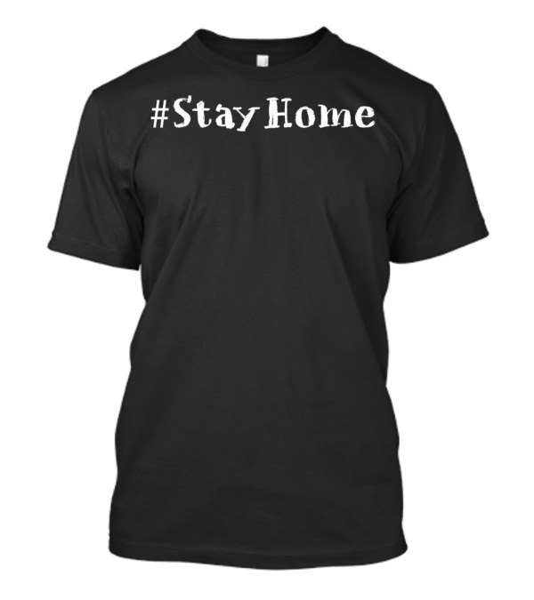 StayHome Simple Plain Text T-Shirt