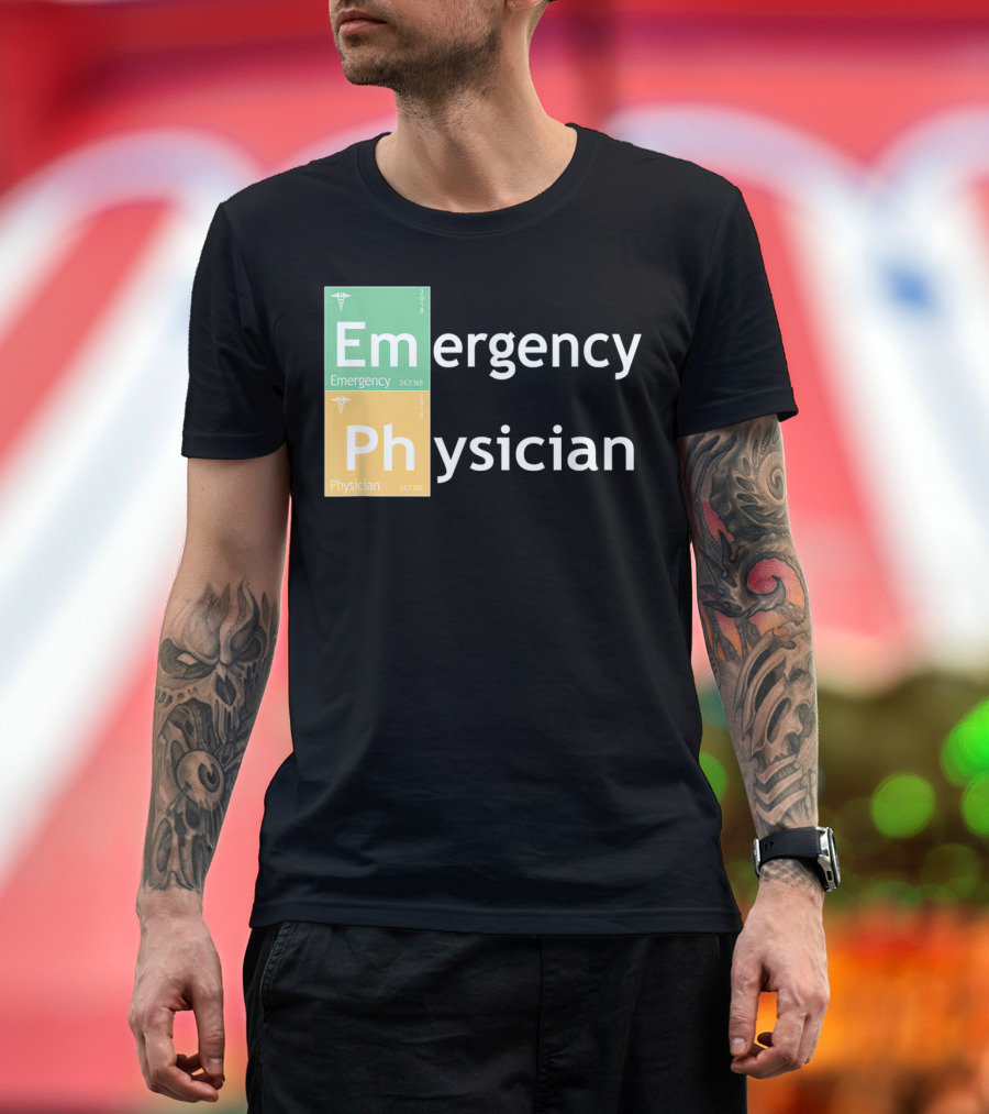 Emergency Physician Periodic Table Style Em Ph T-Shirt