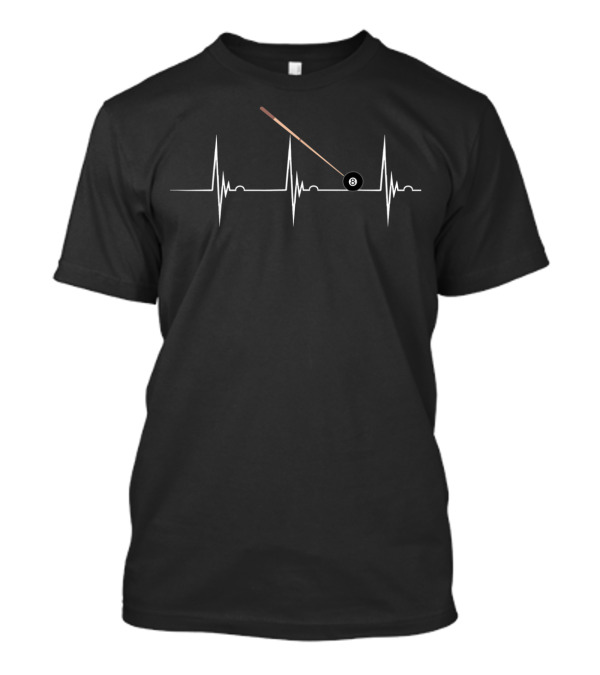Pool Billiard Heartbeat Snooker EKG Pulse Line 8 Ball Cue T-Shirt