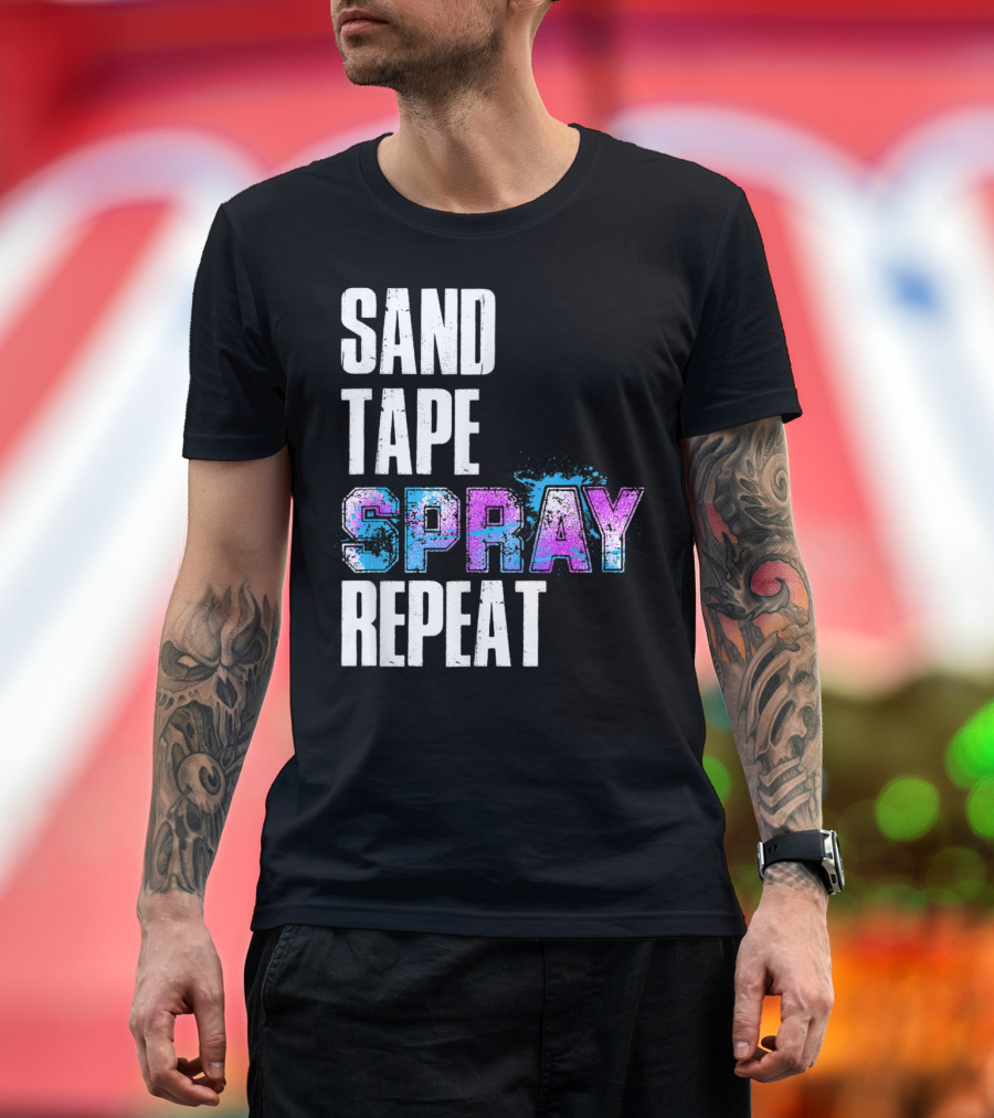 Sand Tape Spray Repeat Automotive Car Enthusiasts T-Shirt