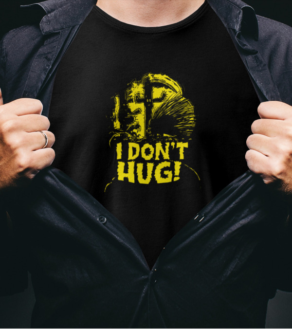 I Don't Hug Yellow Cactus And Porcupine Warning T-Shirt