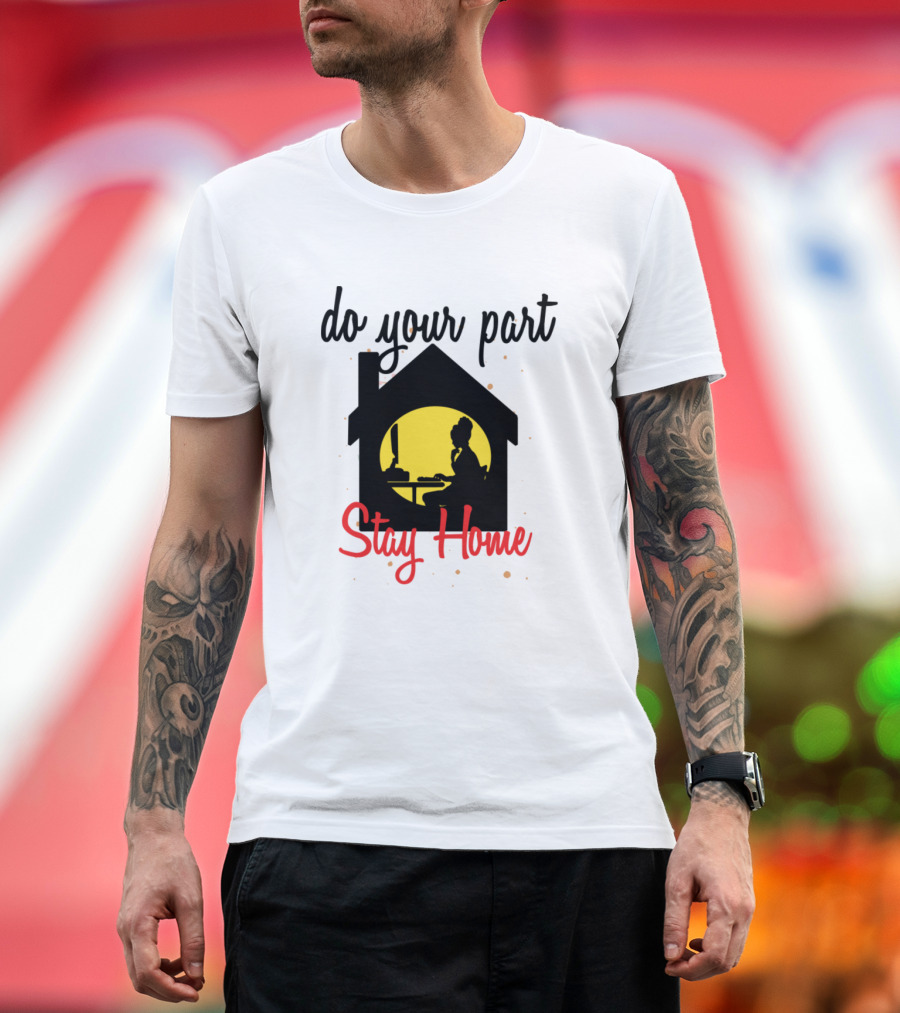 Do Your Part Stay Home Silhouette Woman at Computer T-Shirt