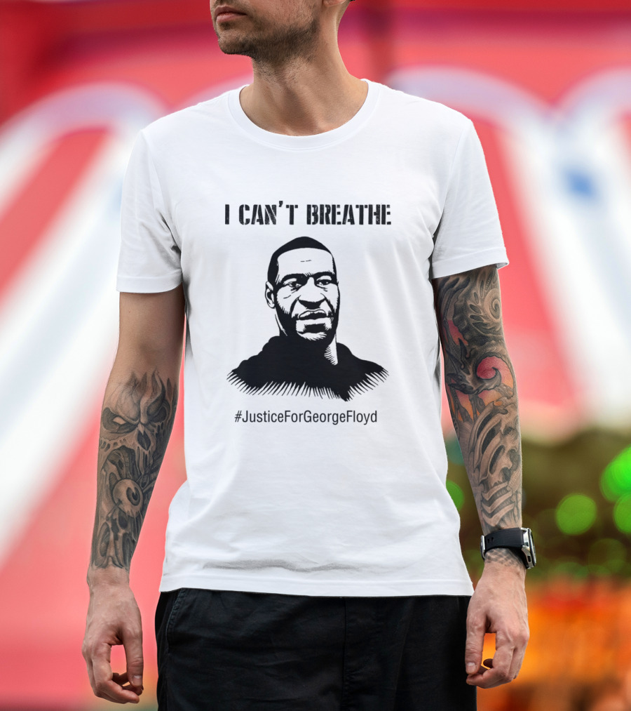 I Can't Breathe #JusticeForGeorgeFloyd T-Shirt