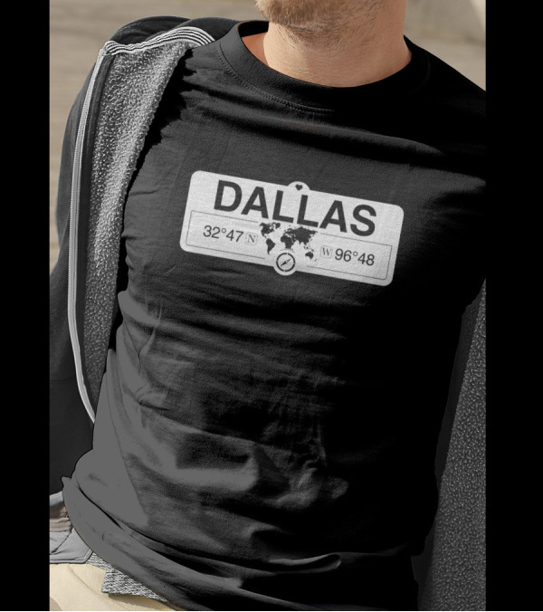 Dallas Coordinates 32°47'N 96°48'W World Map T-Shirt