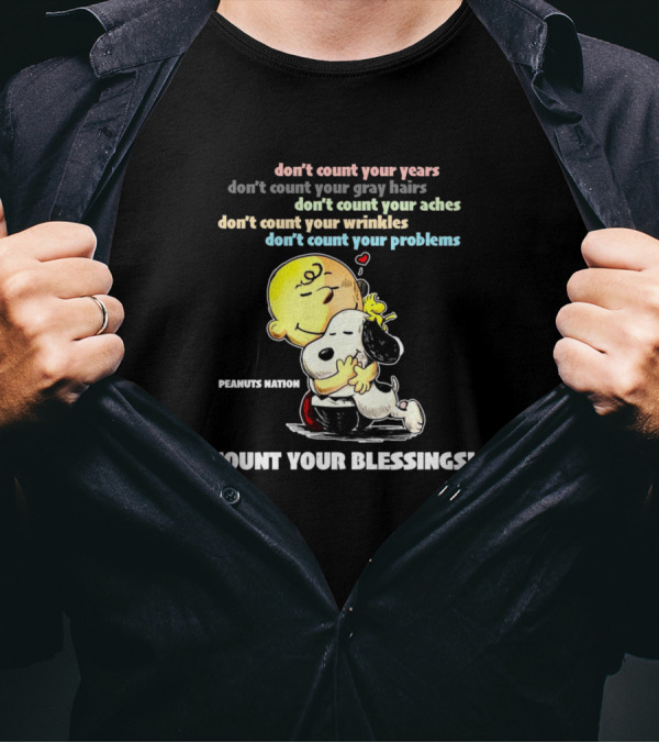 Snoopy Don't Count Your Years Count Your Blessings Peanuts Nation T-Shirt