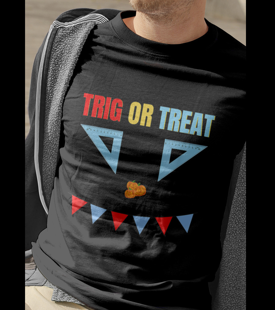 Trig Or Treat Triangle Halloween Math Teacher Costume T-Shirt