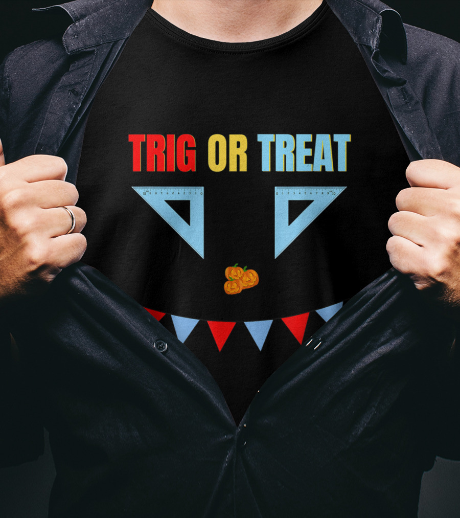 Trig Or Treat Triangle Halloween Math Teacher Costume T-Shirt