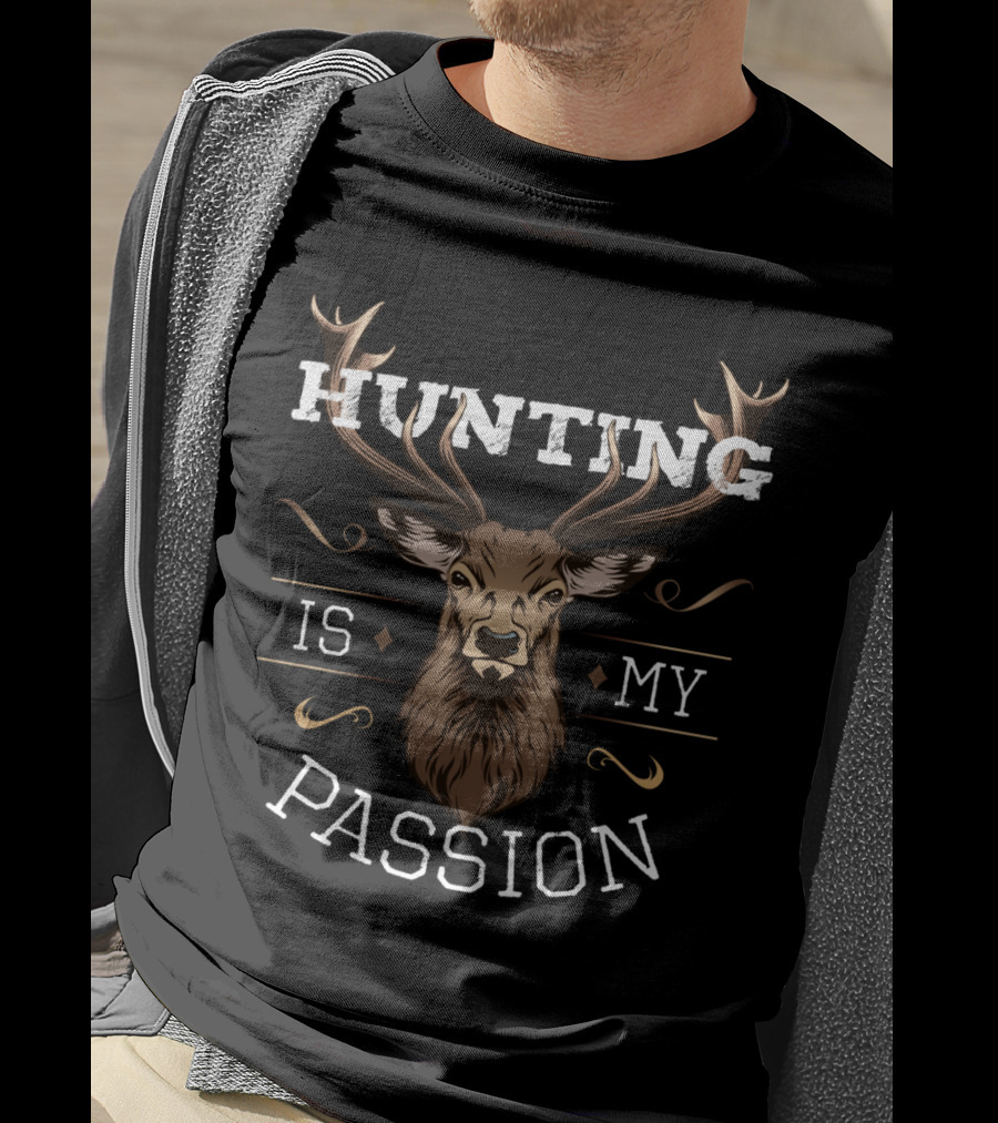 Hunting Is My Passion Hunter Huntress Deer T-Shirt
