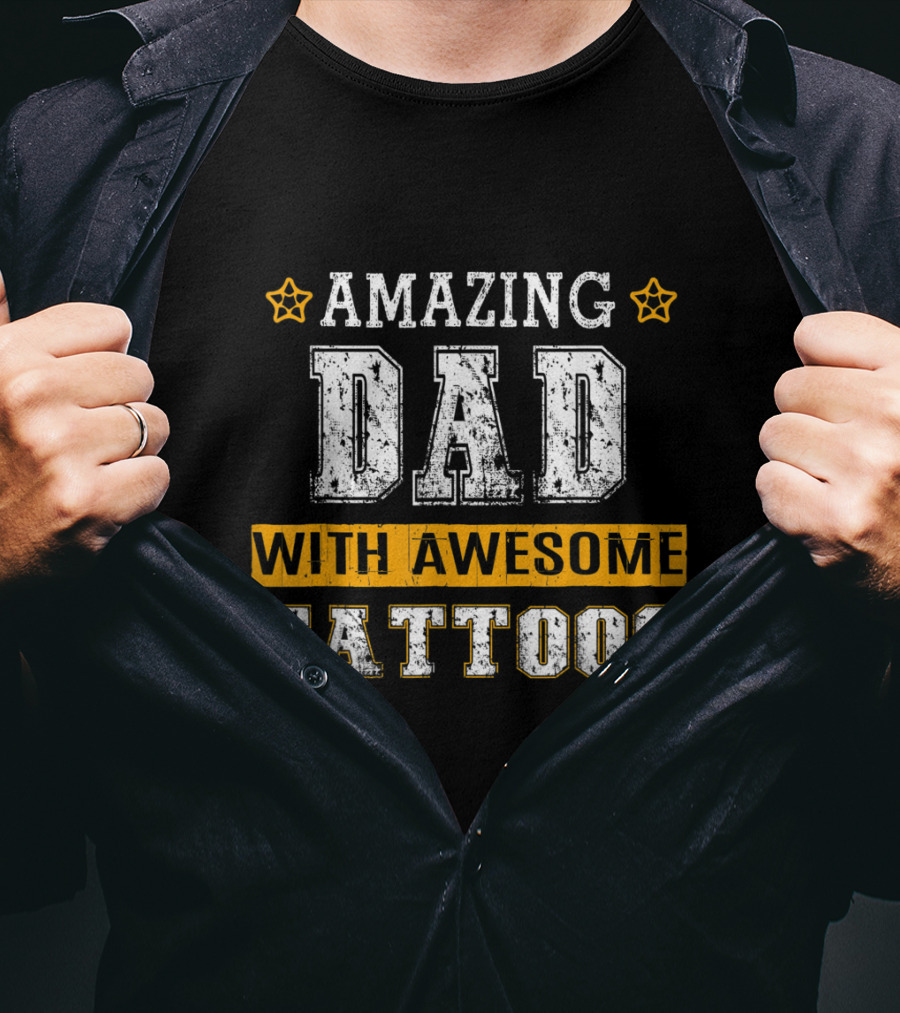 Amazing Dad With Awesome Tattoos Stars T-Shirt