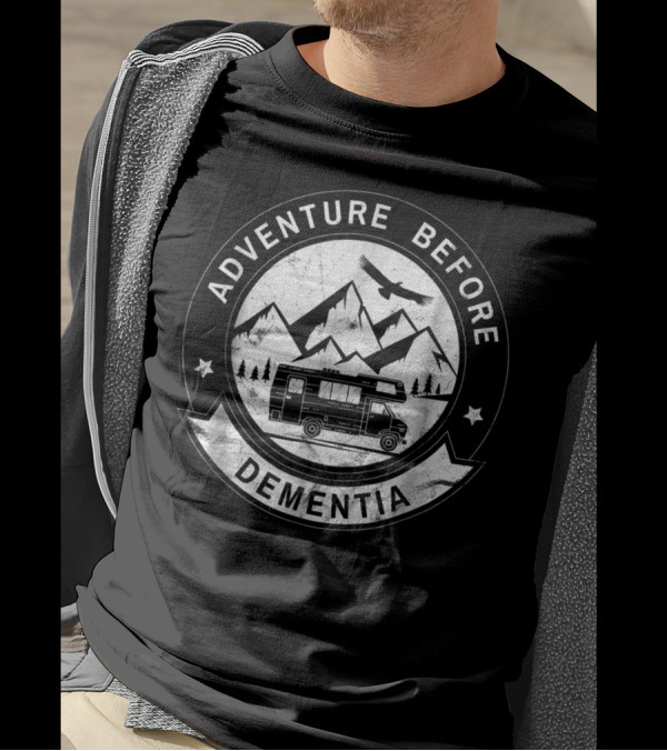 Adventure Before Dementia RV Camper Mountains Eagle T-Shirt