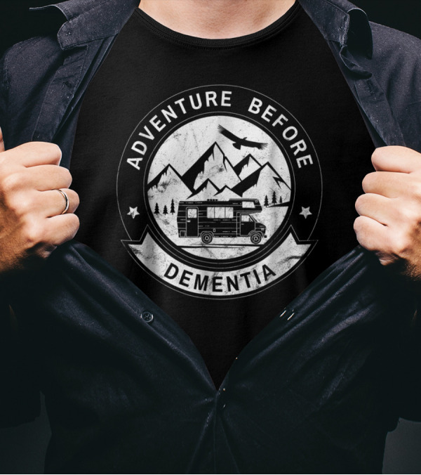 Adventure Before Dementia RV Camper Mountains Eagle T-Shirt