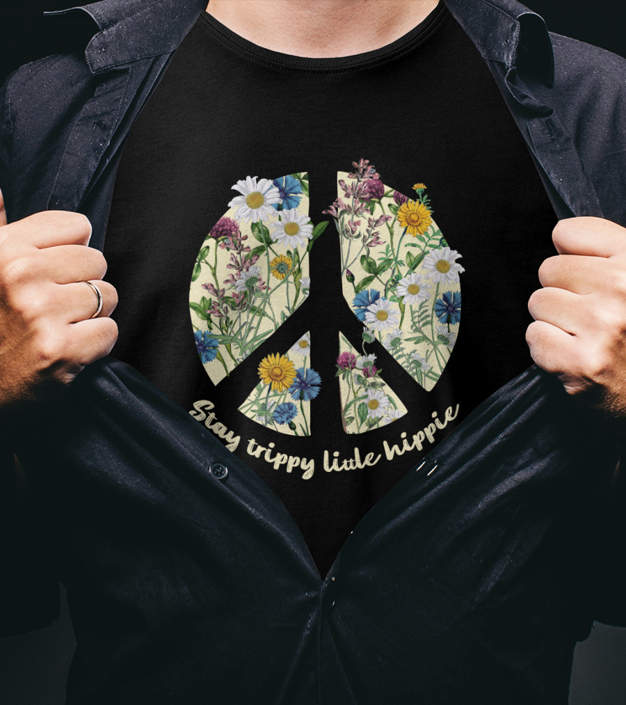 Stay Trippy Little Hippie Floral Peace Sign T-Shirt