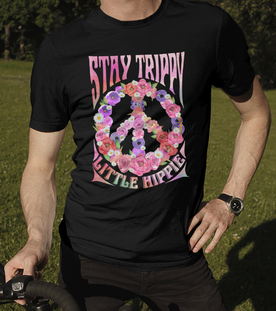 STAY TRIPPY LITTLE HIPPIE Peace Flowers T-Shirt