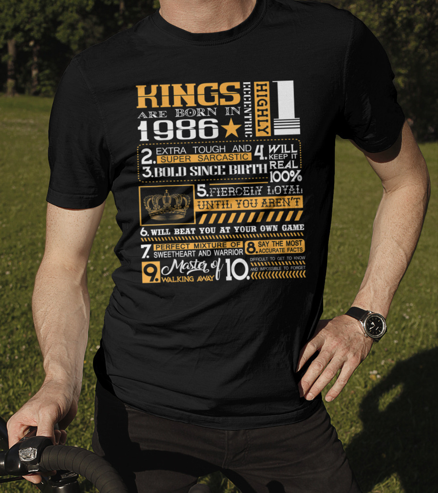 Highly Eccentric Kings Are Born In 1986 Extra Tough Super Sarcastic Bold Fiercely Loyal Perfect Mixture T-Shirt