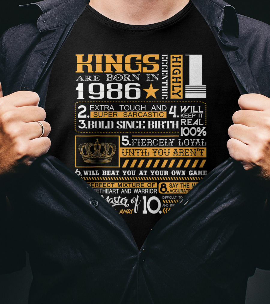 Highly Eccentric Kings Are Born In 1986 Extra Tough Super Sarcastic Bold Fiercely Loyal Perfect Mixture T-Shirt