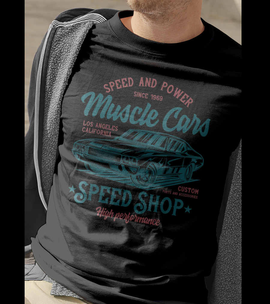 Speed And Power Muscle Cars Los Angeles California High Performance Speed Shop T-Shirt
