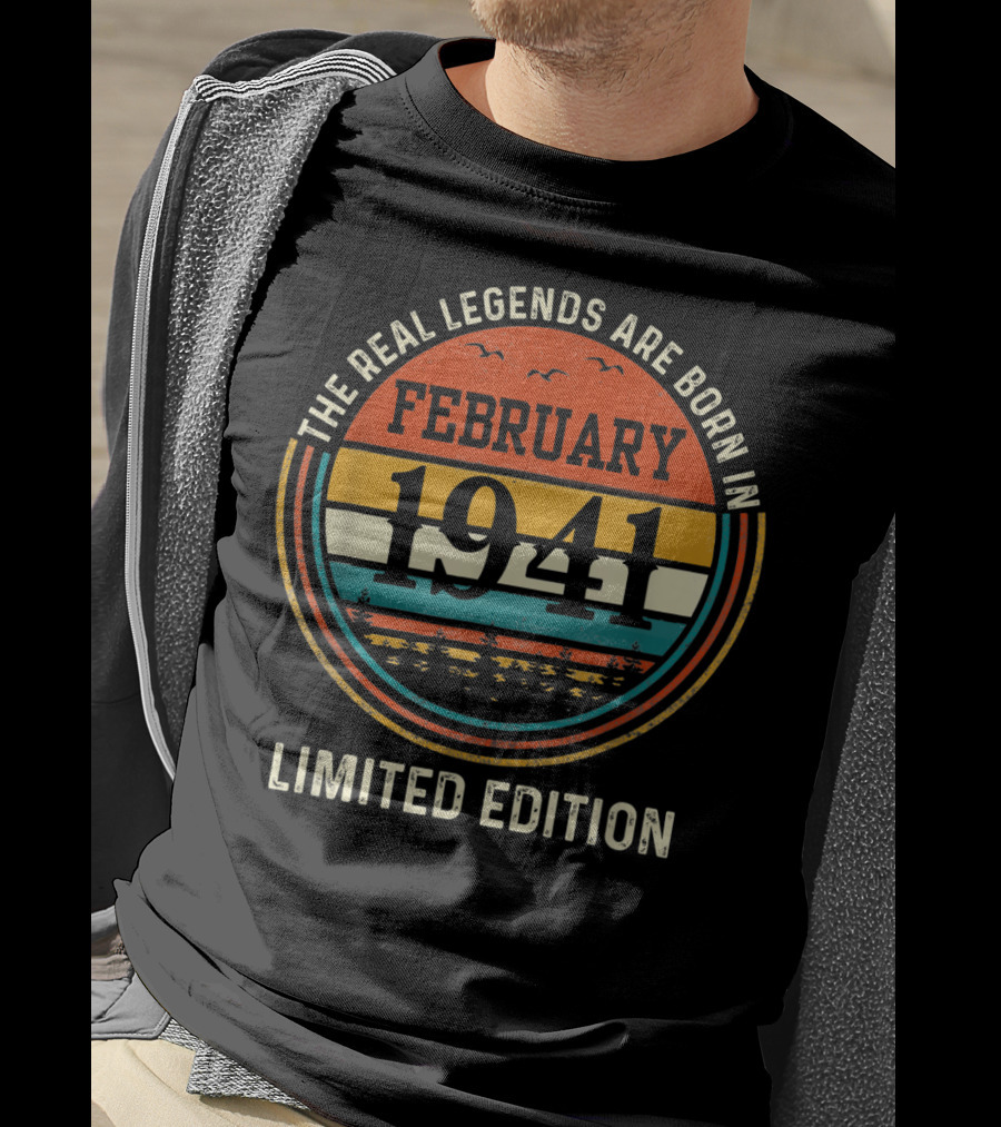 The Real Legends Are Born In February 1941 T-Shirt