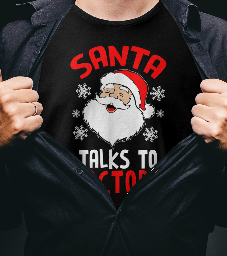 Santa Talks To Doctors Christmas Snowflakes T-Shirt