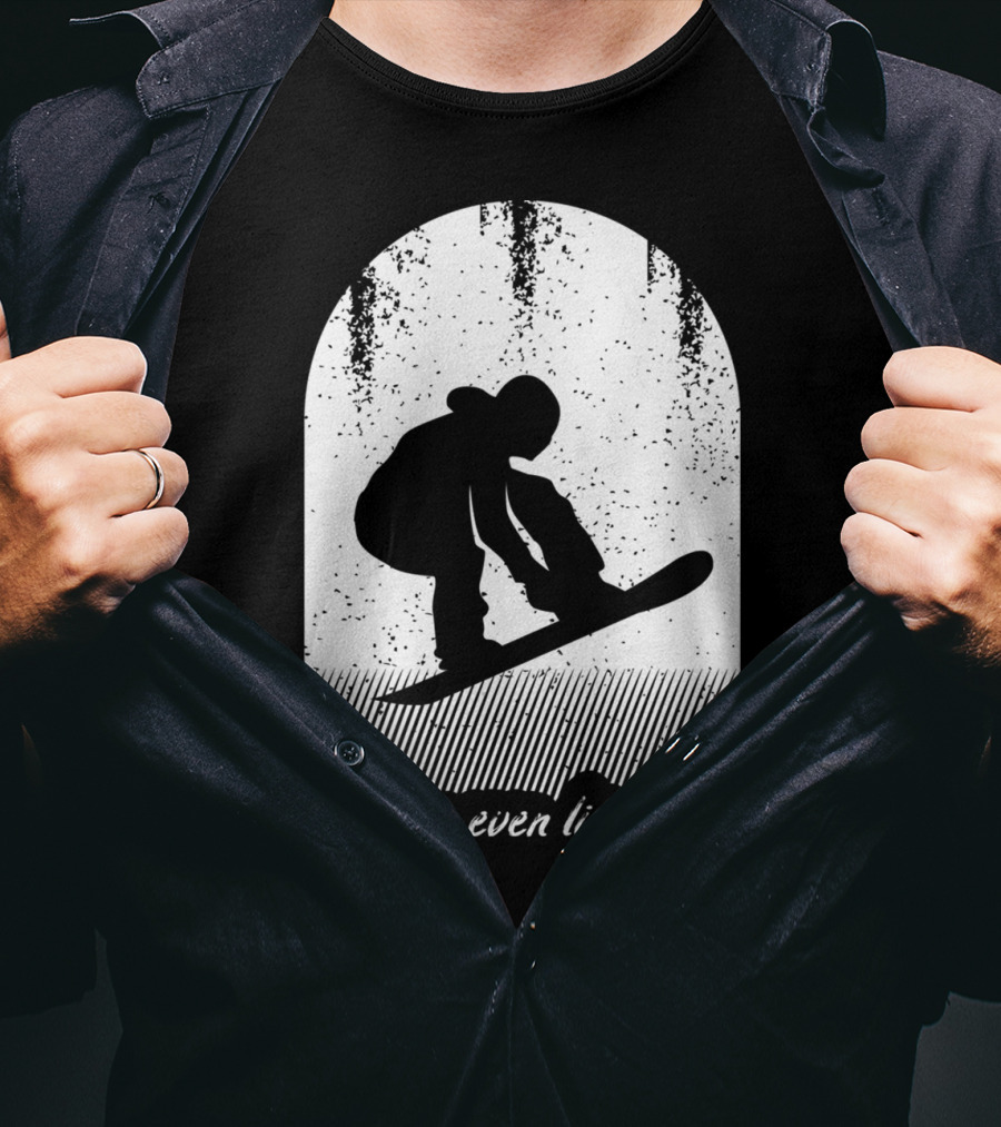 Do You Even Lift Bro Cool Snowboarding Outfit For T8 T-Shirt