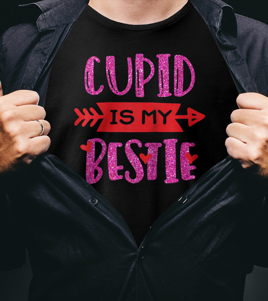 Cupid Is My Bestie T-Shirt