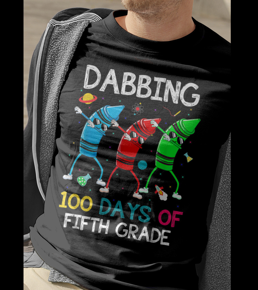 Dabbing 100 Days Of Fifth Grade With Dancing Crayon Characters And Space Elements T-Shirt