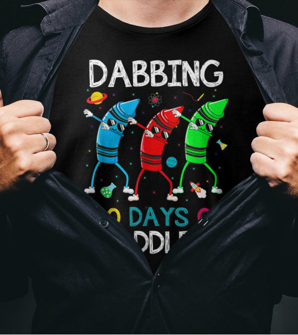 Dabbing 100 Days Of Toddler With Dabbing Crayons In Space T-Shirt