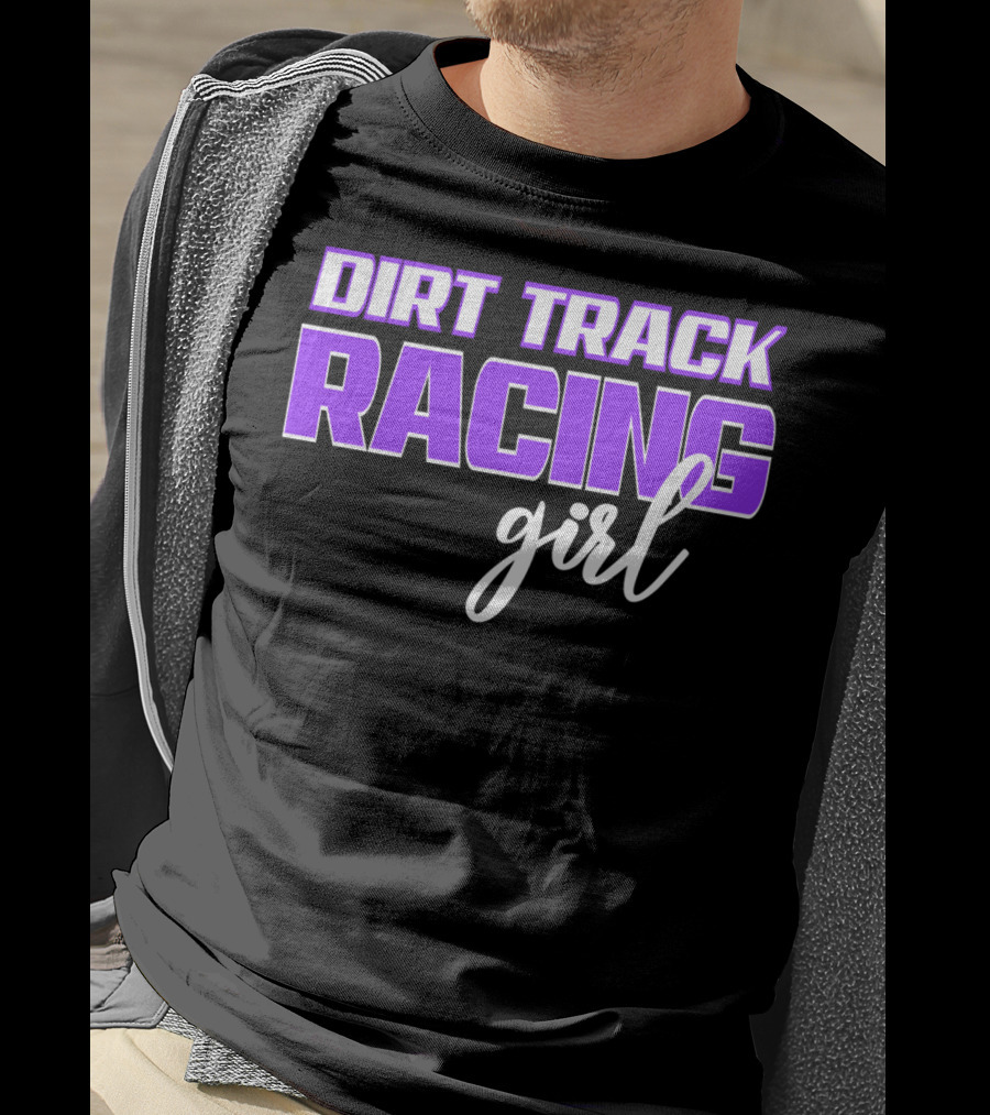 Dirt Track Racing Girl Late Model Modified Racing Enthusiast T-Shirt