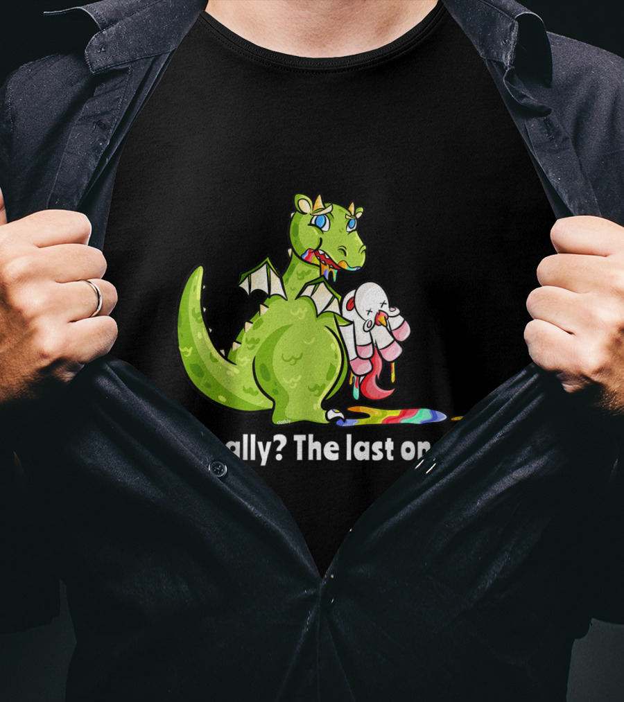 Dragon Eating Unicorn Really The Last One Funny T-Shirt