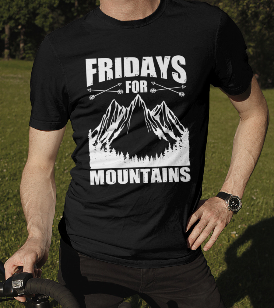 Fridays For Mountains Adventure Outdoor Nature Enthusiast T-Shirt