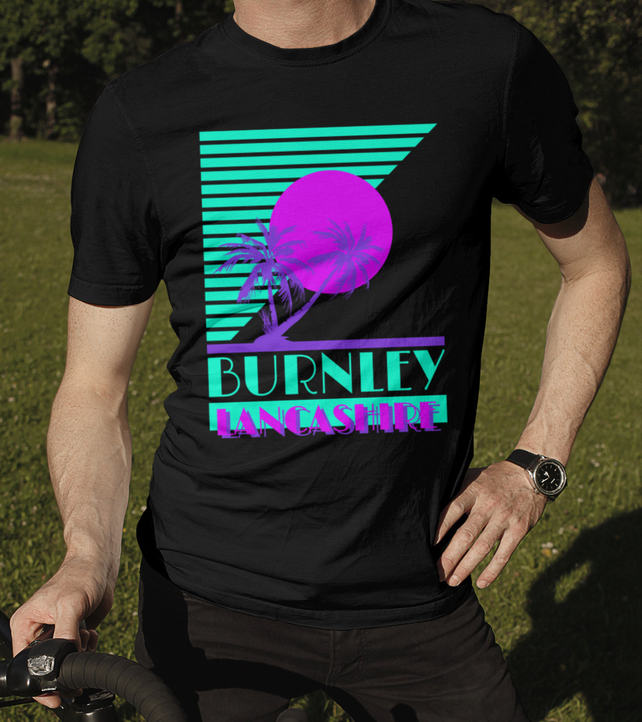 Burnley Lancashire 80s Style Retro Palm Trees And Sunset T-Shirt