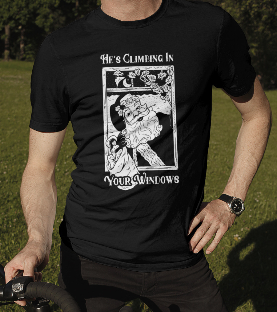 He's Climbing In Your Windows Vintage Santa T-Shirt