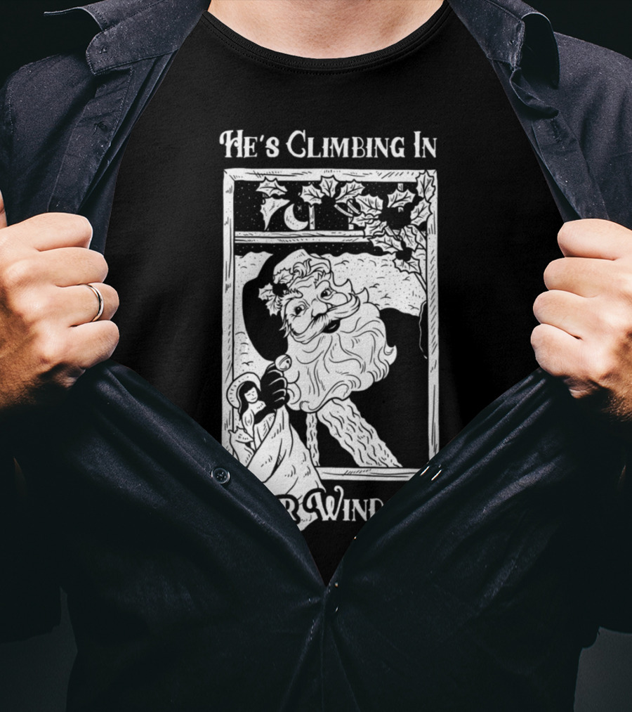 He's Climbing In Your Windows Vintage Santa T-Shirt