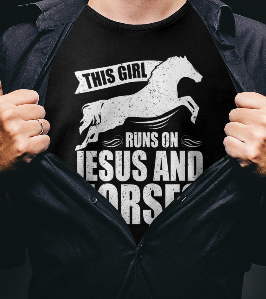 Horse Riding This Girl Runs On Jesus And Horses Jumping Horse T-Shirt