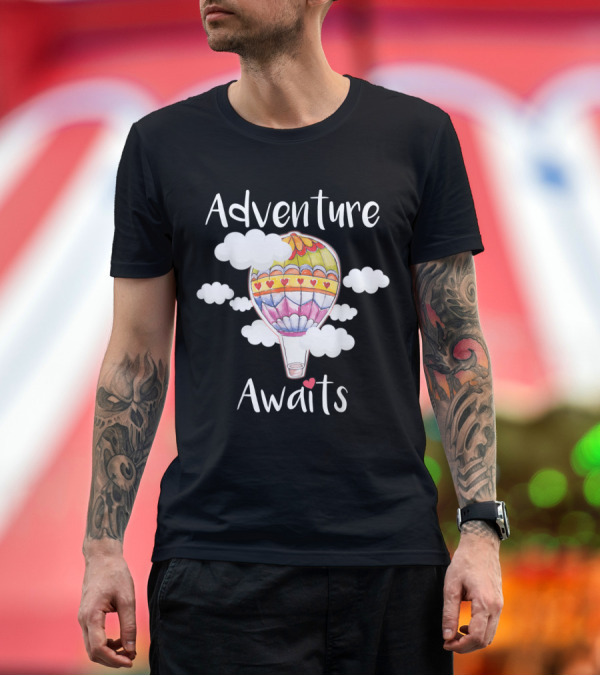 Premium T-Shirt: Adventure Awaits Hot Air Balloons T-Shirt Adventure Awaits Hot Air Balloons T-Shirt