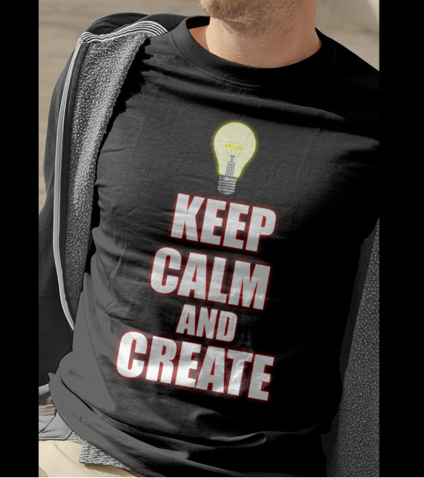 Keep Calm And Create Light Bulb Inspiration Idea T-Shirt