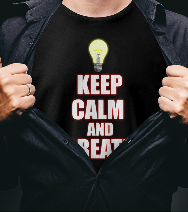 Keep Calm And Create Light Bulb Inspiration Idea T-Shirt