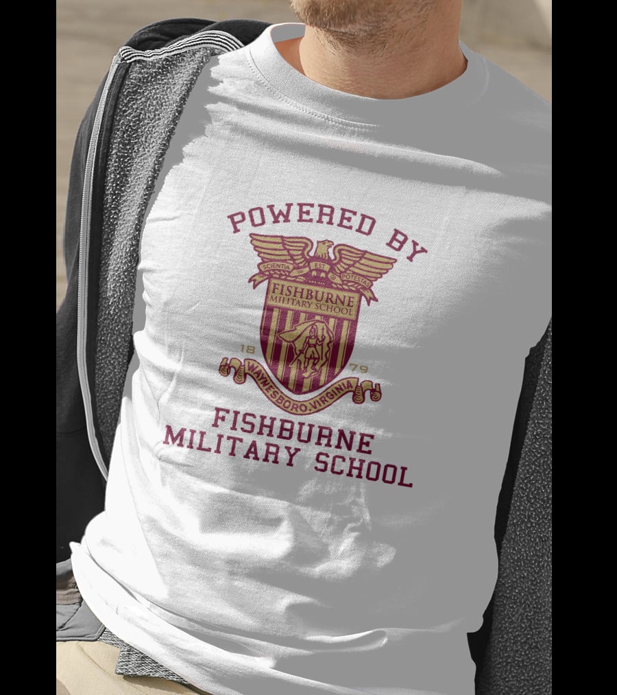 Powered By Fishburne Military School Waynesboro Virginia 1879 T-Shirt