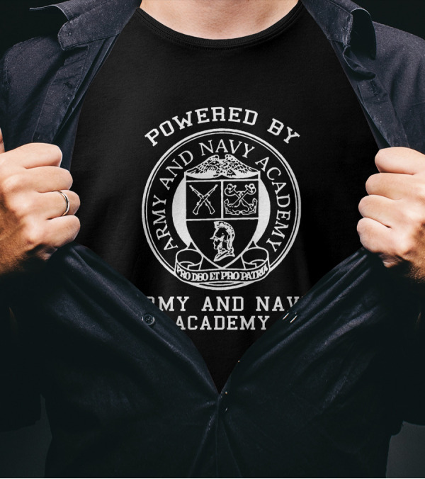 Powered By Army And Navy Academy Pro Deo Et Pro Patria T-Shirt