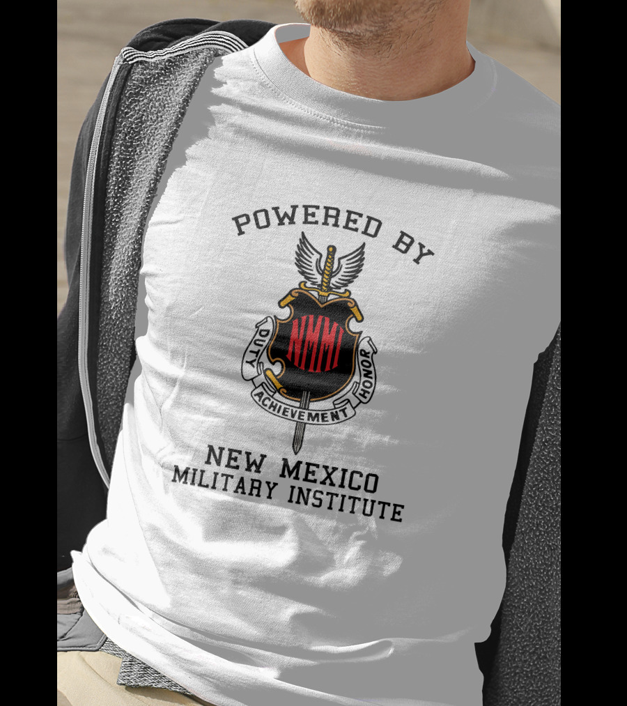 Powered By New Mexico Military Institute Duty Achievement Honor T-Shirt