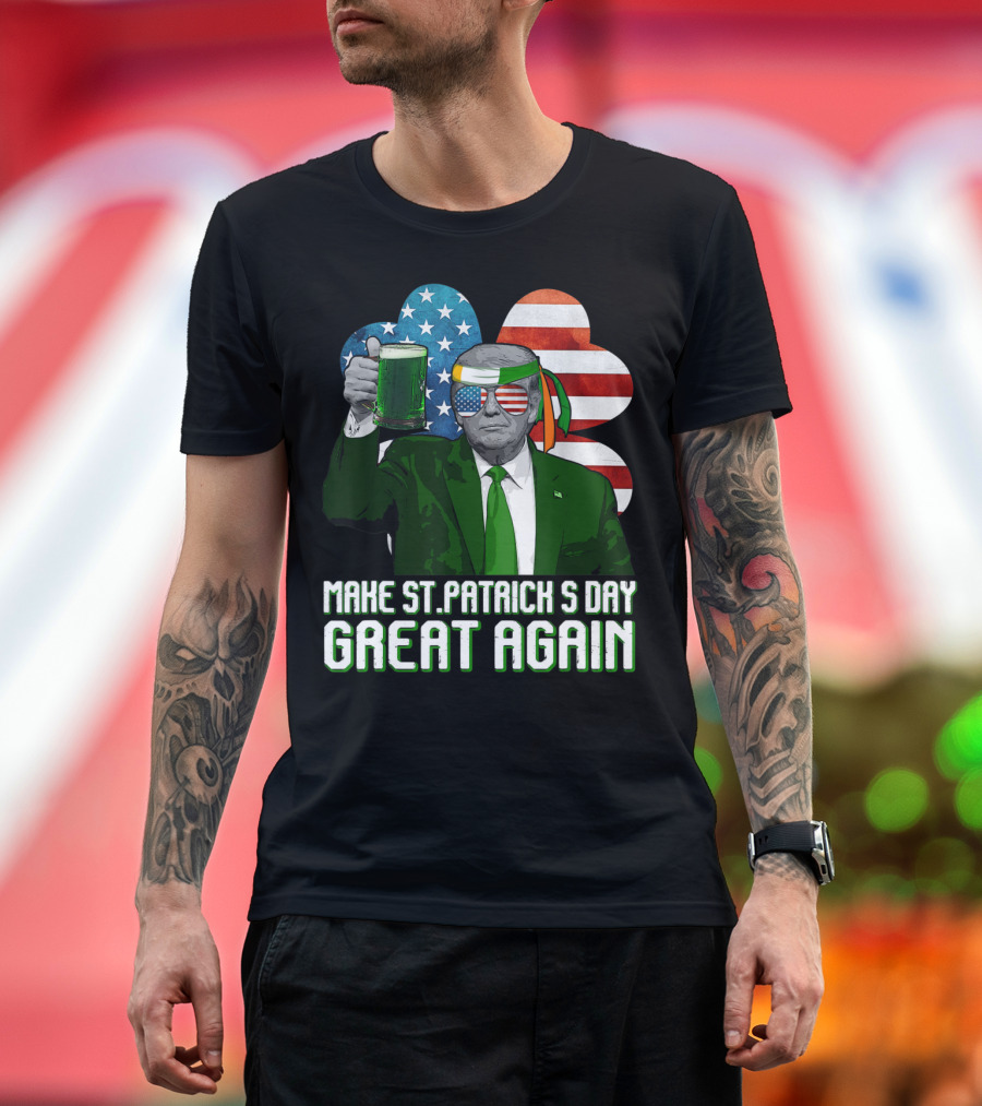 Make St Patrick's Day Great Again Trump USA Flag Glasses Green Beer T-Shirt