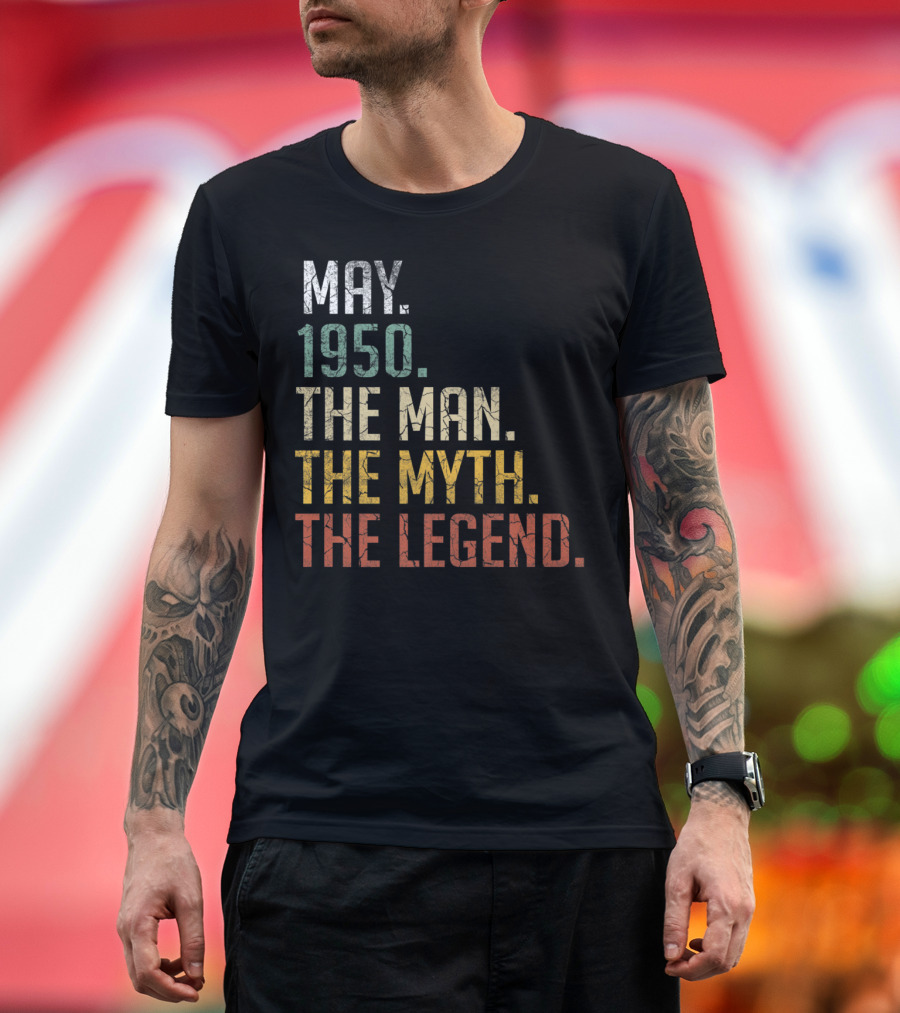 May 1950 The Man The Myth The Legend T-Shirt
