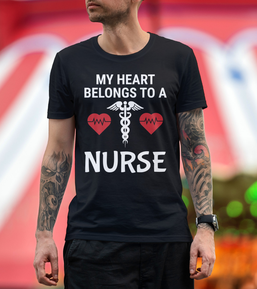 My Heart Belongs To A Nurse With Medical Heartbeat Symbols T-Shirt