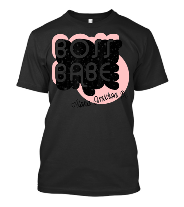 Alpha Omicron Pi Boss Babe Bossy And Sassy Sororit T-Shirt