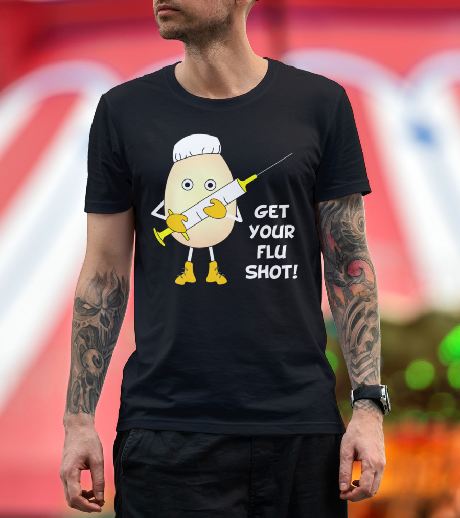 Get Your Flu Shot Nurse Syringe T-Shirt